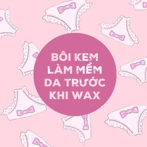 bí quyết wax lông vùng kín không đau, cách wax lông vùng kín không đau, Hướng dẫn wax lông vùng kín không đau