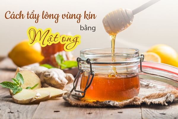 cách tẩy lông vùng kín bằng mật ong, các bước tẩy lông vùng kín, tẩy lông vùng kín bị rát, tẩy lông vùng kín tại nhà