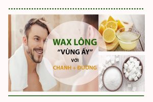 wax lông vùng kín cho nam, cách wax lông vùng kín cho nam, địa chỉ wax lông vùng kín cho nam, wax lông vùng kín cho nam giới, wax lông vùng kín nam tại nhà